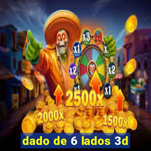 dado de 6 lados 3d